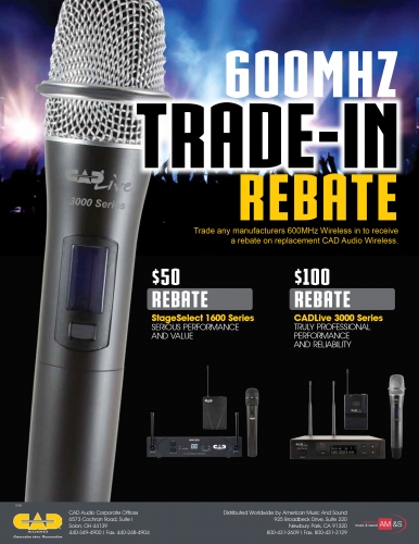 Trade any manufacturers 600MHz Wireless in to receive a rebate on replacement CAD Audio Wireless.